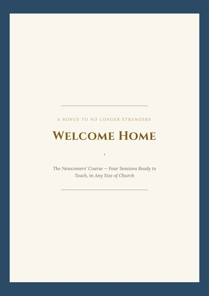 Welcome Home — The Newcomers' Course